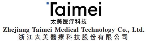 Zhejiang Taimei Medical Technology Co., Ltd.